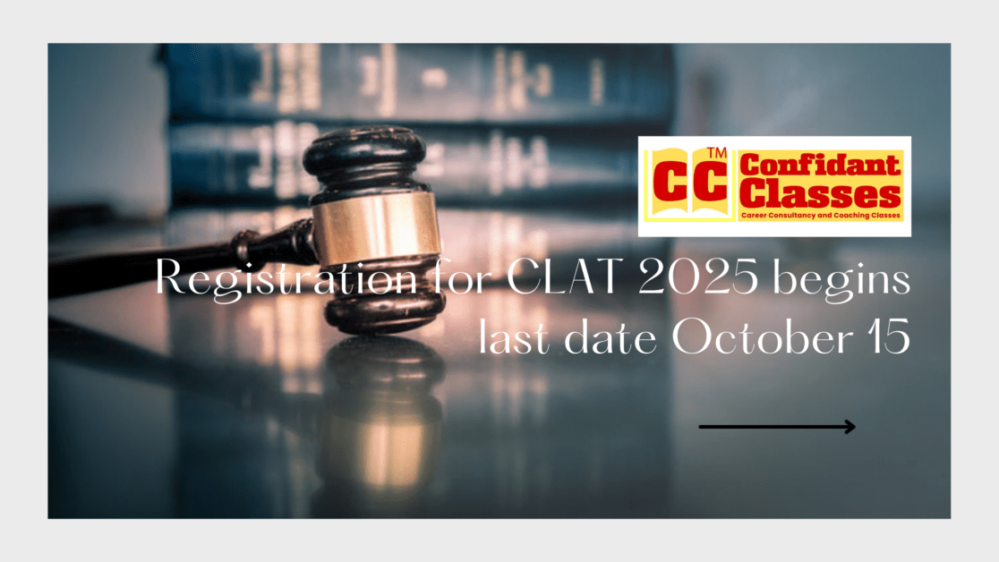 Registration for CLAT 2025 begins today; last date October 15