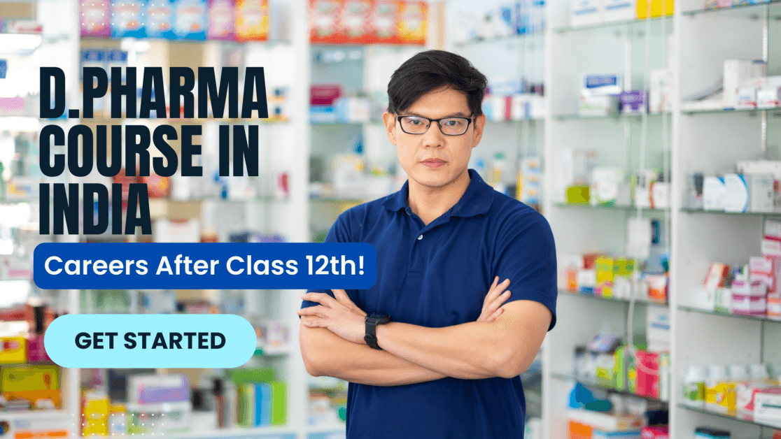 D.Pharma Course in India | Careers After Class 12th