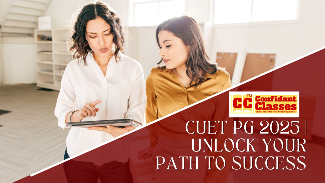 CUET PG 2025 | Unlock Your Path to Success