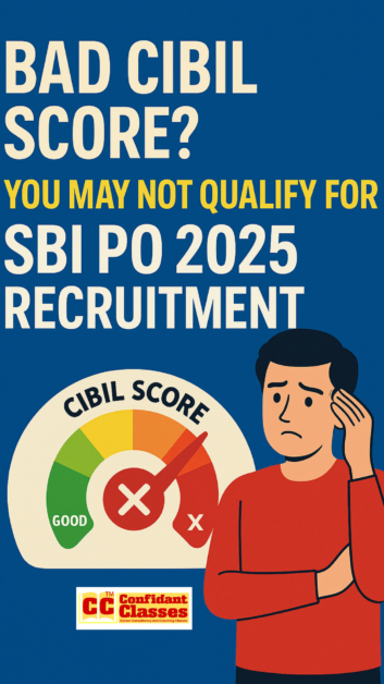 Bad-CIBIL-Score-You-May-Not-Qualify-for-SBI-PO-2025-Recruitment